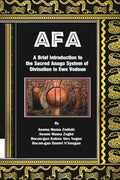 Afa: A Brief Introduction to the Sacred Anago System of Divination in Ewe Vodoun - Paperback