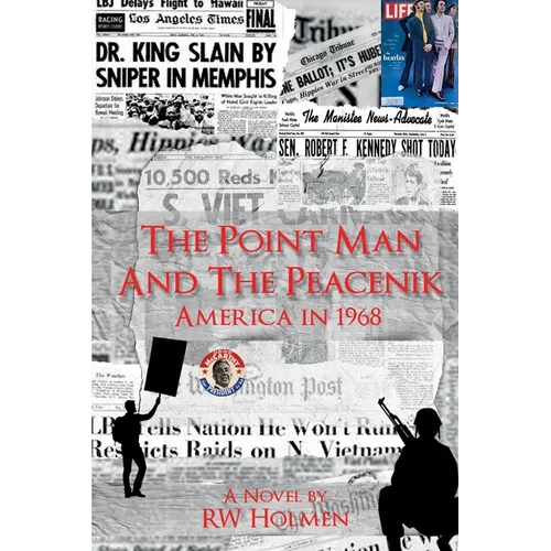 The Point Man and the Peacenik: America in 1968 - Paperback