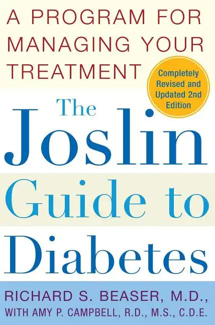 The Joslin Guide to Diabetes: A Program for Managing Your Treatment - Paperback