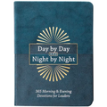 Day by Day and Night by Night: 365 Morning & Evening Devotions for Leaders - Imitation Leather