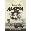 Waiting for Maria - Paperback
