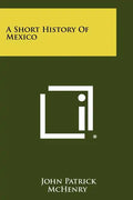 A Short History Of Mexico - Paperback
