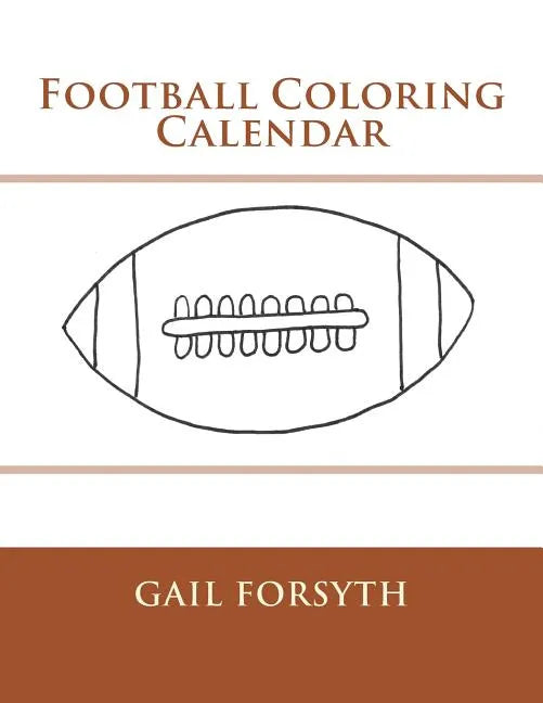 Football Coloring Calendar - Paperback