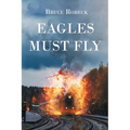 Eagles Must Fly - Paperback