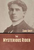 The Mysterious Rider - Hardcover