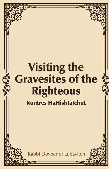 Visiting the Gravesites of the Righteous - Paperback