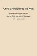 China's Response to the West: A Documentary Survey, 1839-1923, with a New Preface - Paperback