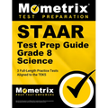 Staar Test Prep Guide Grade 8 Science: 3 Full-Length Practice Tests [Aligned to the Teks] - Paperback