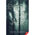 Eyes on Her - Paperback
