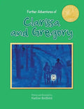 Further Adventures of Clarissa and Gregory - Hardcover