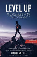 Level Up: 11 Steps To Building The Powerful Life YOU Deserve - Paperback