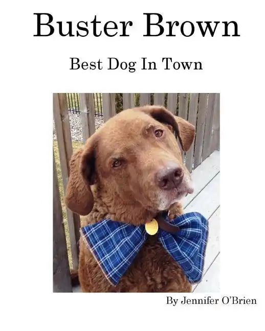 Buster Brown: Best Dog In Town - Paperback
