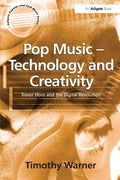 Pop Music - Technology and Creativity: Trevor Horn and the Digital Revolution - Paperback