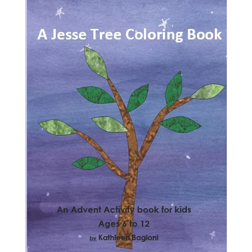 A Jesse Tree Coloring Book: An Advent Activity Book for kids - Paperback