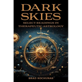 Dark Skies: Select Readings in Therapeutic Astrology - Paperback