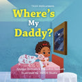 Where's My Daddy? - Paperback