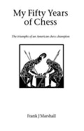 My Fifty Years of Chess - Paperback