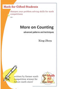 More on Counting (Advanced Patterns and Techniques): Math for Gifted Students - Paperback