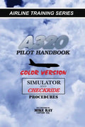 A320 Pilot Handbook: Color Version - Paperback