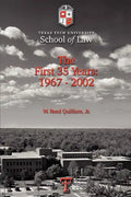 Texas Tech University School of Law: The First 35 Years: 1967-2002 - Paperback