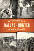 Adventures of a Ballad Hunter - Paperback