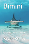 Bimini: A basic travelers guide - Paperback