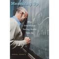 Measuring Up: What Educational Testing Really Tells Us - Paperback