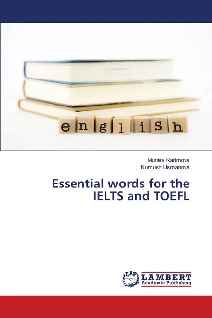 Essential words for the IELTS and TOEFL - Paperback
