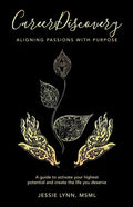 Career Discovery: Aligning Passions with Purpose - Paperback