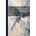 Selected Poems of Amy Lowell - Paperback