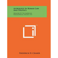 Astrology In Roman Law And Politics: Memoirs Of The American Philosophical Society, V37 - Paperback