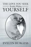 The Love You Seek Resides Within Yourself - Paperback
