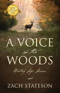 A Voice in The Woods: Hunting Life Lessons - Paperback