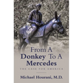 From a Donkey to a Mercedes: The Case for America - Paperback