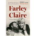 Farley and Claire: A Love Story - Hardcover
