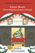 Emma Mason Turns Paperwork Into A Profit - Paperback