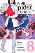 So I'm a Spider, So What?, Vol. 8 (Manga): Volume 8 - Paperback