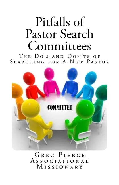 Pitfalls of Pastor Search Committees - Paperback