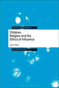Children, Religion and the Ethics of Influence - Paperback