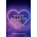 Heeled Hearts: Stepping Out Of The Hurt - Paperback