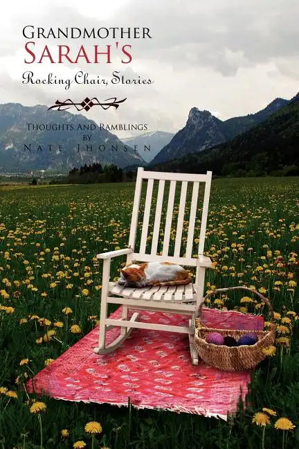 Grandmother Sarah's Rocking Chair, Stories - Paperback