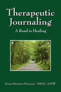 Therapeutic Journaling: A Road to Healing - Paperback