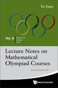 Lecture Notes on Mathematical Olympiad Courses: For Senior Section - Volume 1 - Paperback