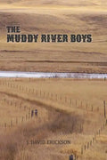 The Muddy River Boys: Dakota Tales - Paperback