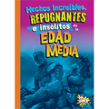 Hechos Incre兊les, Repugnantes E Insitos de la Edad Media - Paperback