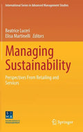 Managing Sustainability: Perspectives from Retailing and Services - Hardcover