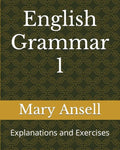 English Grammar 1: Explanations and Exercises - Paperback