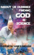 About Us Dummies Finding God in Science - Hardcover