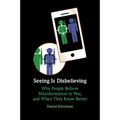 Seeing Is Disbelieving - Paperback