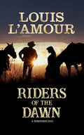 Riders of the Dawn: A Western Duo - Hardcover
